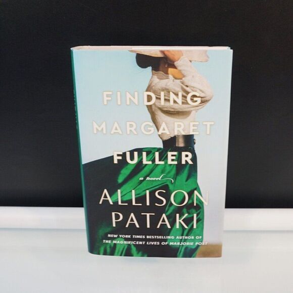 Finding Margaret Fuller A Novel By Allison Pataki 2004 Hardcover First Edition - Picture 1 of 7